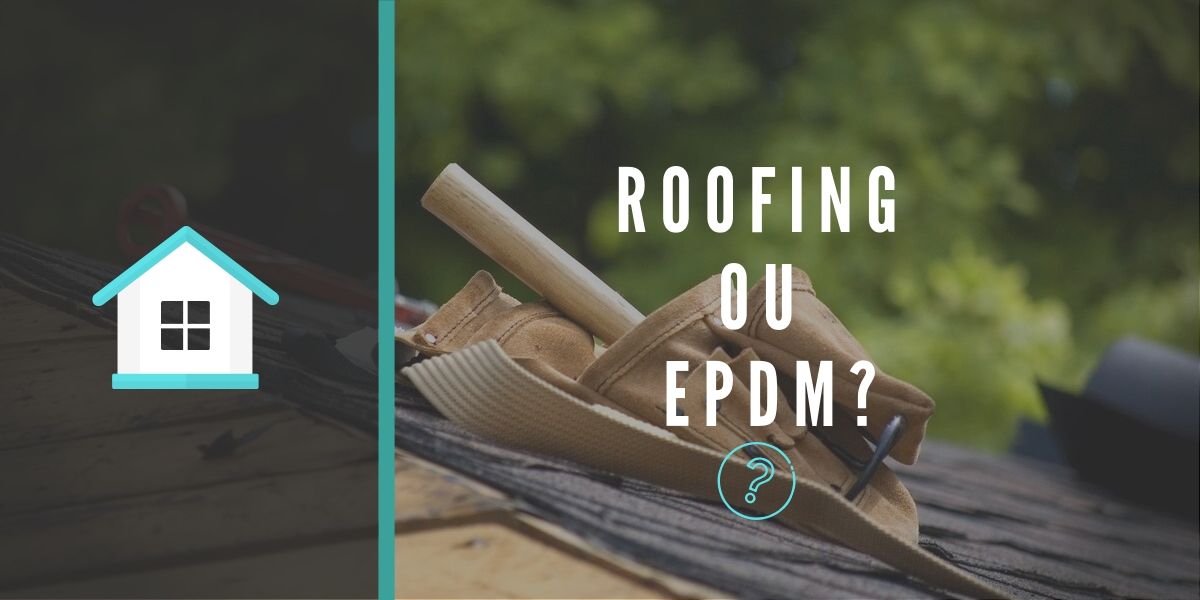 EPDM ou Roofing