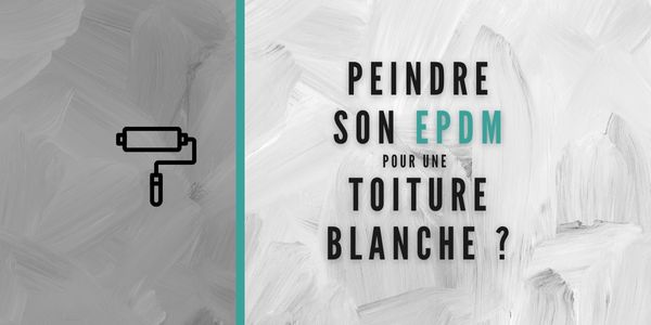 toiture blanche - peinture epdm