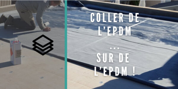 coller epdm sur epdm